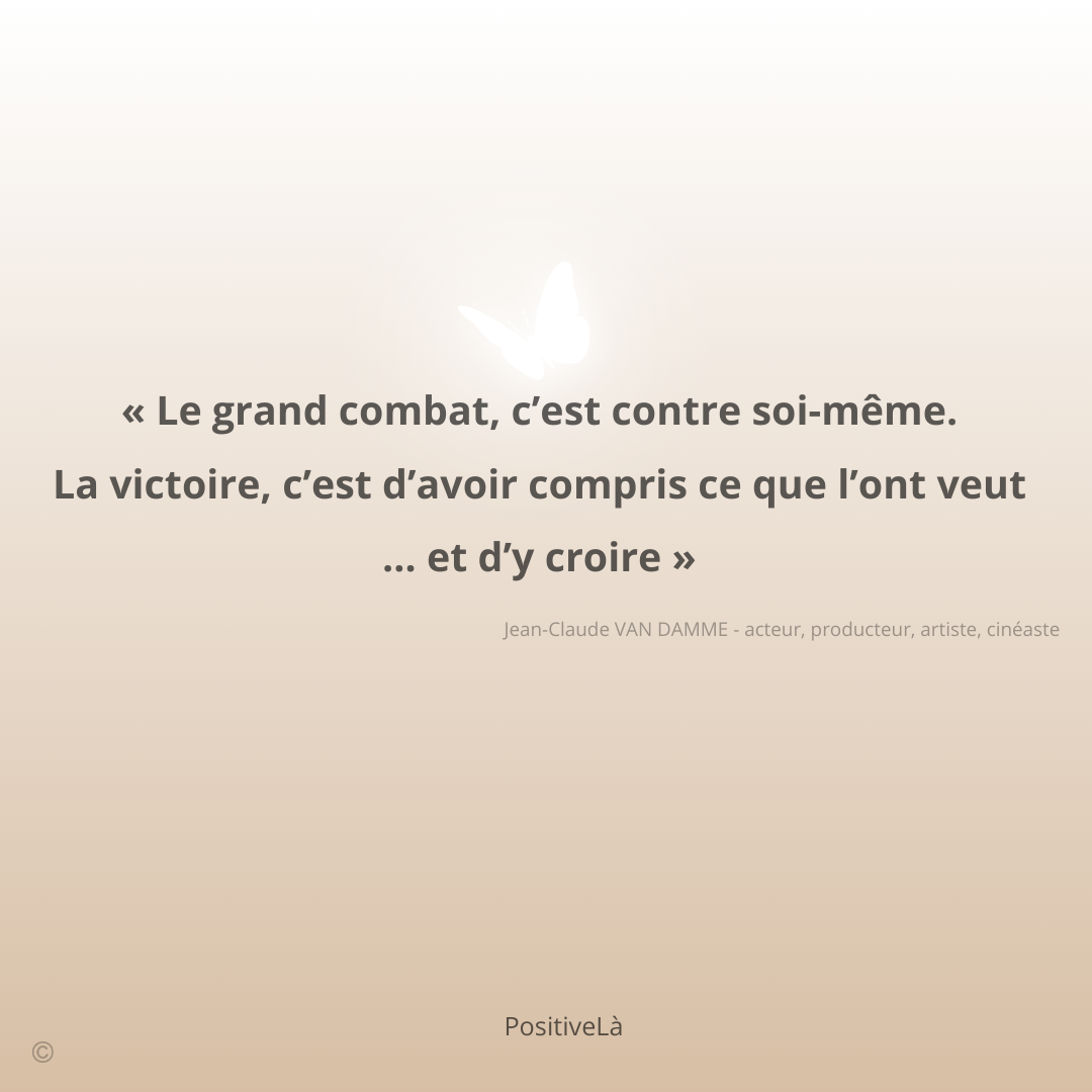 Le grand combat, c'est contre soi-même